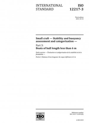 Small craft - Stability and buoyancy assessment and categorization - Part 3: Boats of hull length less than 6 m