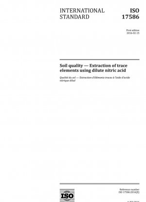 Soil quality - Extraction of trace elements using dilute nitric acid