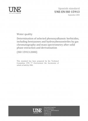 Water quality - Determination of selected phenoxyalkanoic herbicides, including bentazones and hydroxybenzonitriles by gas chromatography and mass spectrometry after solid phase extraction and derivatization (ISO 15913:2000)