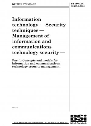 Information technology — Security techniques — Management of information and communications technology security — Part 1 : Concepts and models for information and communications technology security management