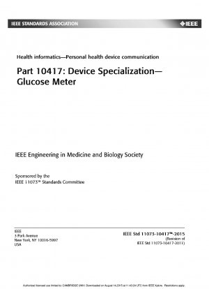 IEEE Health informatics -- Personal health device communication Part 10417: Device Specialization -- Glucose Meter - Redline