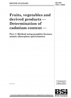 Fruits, vegetables and derived products — Determination of cadmium content — Part 1 : Method using graphite furnace atomic absorption spectrometry