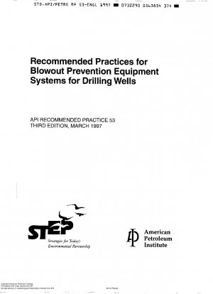 Recommended Practices for Blowout Prevention Equipment Systems for Drilling Wells (Third Edition)