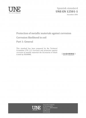 Protection of metallic materials against corrosion. Corrosion likelihood in soil. Part 1: General
