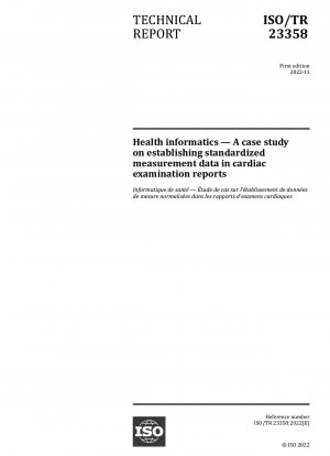 Health informatics — A case study on establishing standardized measurement data in cardiac examination reports