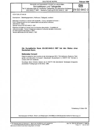 Materials and articles in contact with foodstuffs - Cutlery and table holloware - Part 3: Requirements for silver-plated table and decorative holloware (ISO 8442-3:1997); German version EN ISO 8442-3:1997
