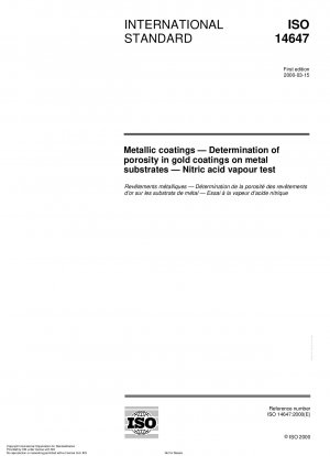 Metallic coatings - Determination of porosity in gold coatings on metal substrates - Nitric acid vapour test