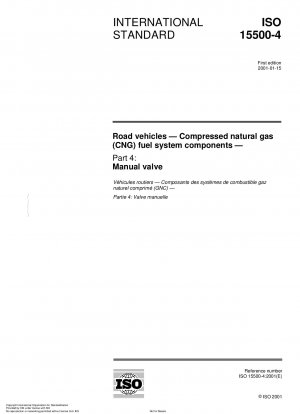 Road vehicles - Compressed natural gas (CNG) fuel system components - Part 4: Manual valve