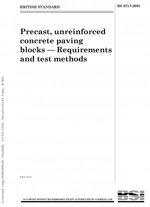 Precast, unreinforced concrete paving blocks - Requirements and test methods