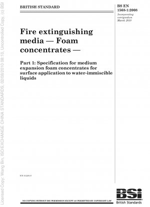 Fire extinguishing media — Foam concentrates — Part 1: Specification for medium expansion foam concentrates for surface application to water-immiscible liquids