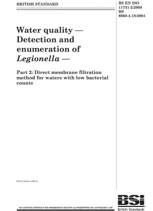 Water quality - Detection and enumeration of Legionella - Direct membrane filtration method for waters with low bacterial counts