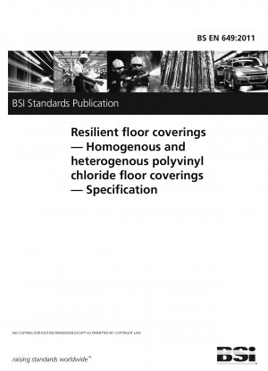 Resilient floor coverings. Homogenous and heterogenous polyvinyl chloride floor coverings. Specification
