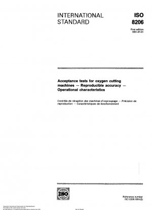Acceptance tests for oxygen cutting machines; reproducible accuracy; operational characteristics