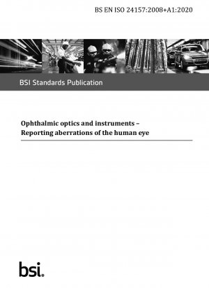 Ophthalmic optics and instruments. Reporting aberrations of the human eye
