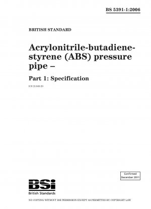 Acrylonitrile - butadiene - styrene (ABS) pressure pipe – Part 1 : Specification