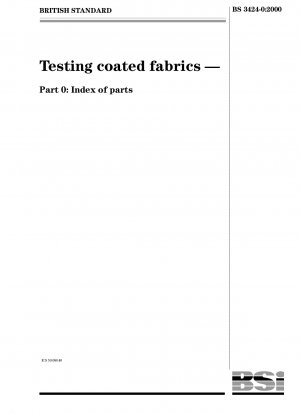 Testing coated fabrics - Index of parts