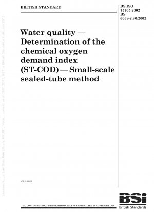 Water quality. Determination of the chemical oxygen demand index (ST-COD). Small-scale sealed-tube method