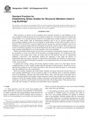Standard Practices for  Establishing Stress Grades for Structural Members Used in Log   Buildings