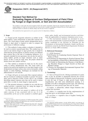 Standard Test Method for Evaluating Degree of Surface Disfigurement of Paint Films by Fungal or Algal Growth, or Soil and Dirt Accumulation