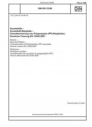 Plastics - Recycled Plastics - Characterisation of Polypropylene (PP) recyclates; German version EN 15345:2007