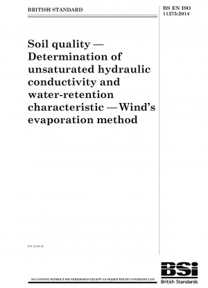 Soil quality. Determination of unsaturated hydraulic conductivity and water-retention characteristic. Winds evaporation method