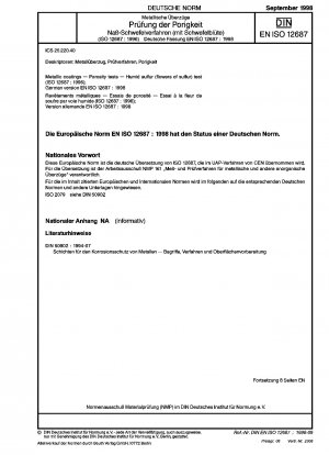 Metallic coatings - Porosity tests - Humid sulfur (flowers of sulfur) test (ISO 12687:1996); German version EN ISO 12687:1998