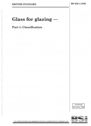 Glass for glazing — Part 1 : Classification