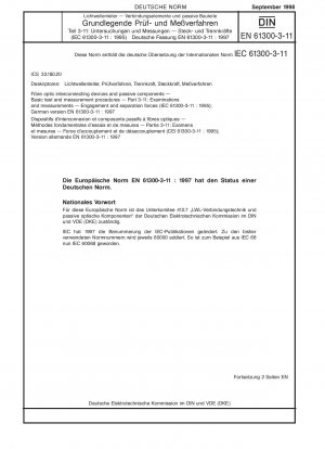Fibre optic interconnecting devices and passive components - Basic test and measurement procedures - Part 3-11: Examinations and measurements; engagement and separation forces (IEC 61300-3-11:1995); German version EN 61300-3-11:1997