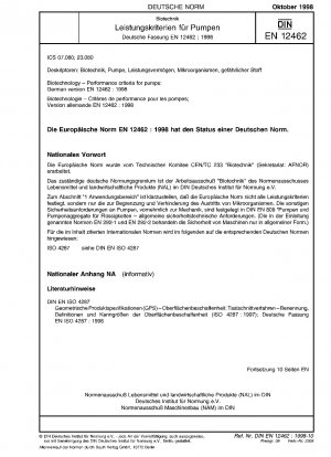 Biotechnology - Performance criteria for pumps; German version EN 12462:1998