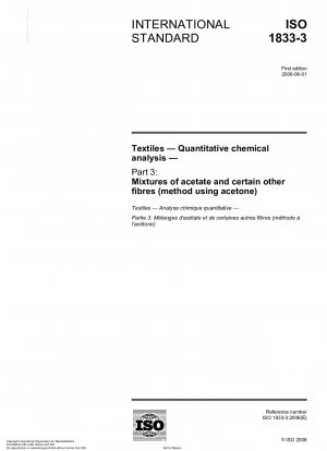 Textiles - Quantitative chemical analysis - Part 3: Mixtures of acetate and certain other fibres (method using acetone)