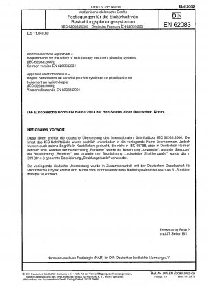 Medical electrical equipment - Requirements for the safety of radiotheraphy treatment planning systems (IEC 62083:2000); German version EN 62083:2001