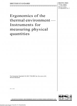 Ergonomics of the Thermal Environment - Instruments for Measuring Physical Quantities ISO 7726:1998; Supersedes EN 27726:1993