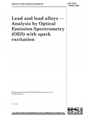 Lead and lead alloys - Analysis by optical emission spectrometry (OES) with spark excitation