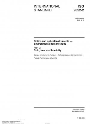 Optics and optical instruments - Environmental test methods - Part 2: Cold, heat and humidity