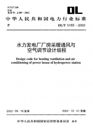 Design code for heating ventilation and air conditioning of power house of hydropower station