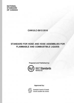 STANDARD FOR HOSE AND HOSE ASSEMBLIES FOR FLAMMABLE AND COMBUSTIBLE LIQUIDS