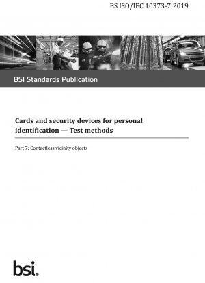 Cards and security devices for personal identification. Test methods - Contactless vicinity objects