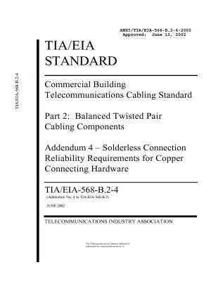 Commercial Building Telecommunications Cabling Standard Part 2: Balanced Twisted Pair Cabling Components Addendum 4 - Solderless Connection Reliability Requirements for Copper Connecting Hardware