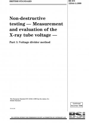 Non-destructive testing - Measurement and evaluation of the X-ray tube voltage - Voltage divider method
