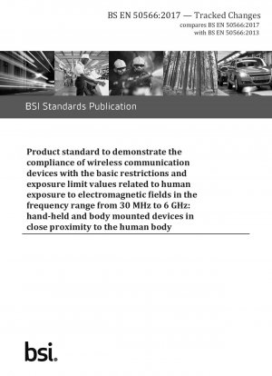  Product standard to demonstrate the compliance of wireless communication devices with the basic restrictions and exposure limit values related to human exposure to electromagnetic fields in the frequency range from 30 MHz to 6 GHz: han...