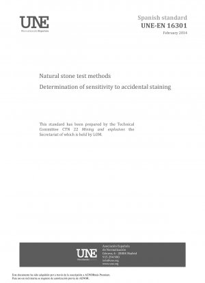 Natural stone test methods - Determination of sensitivity to accidental staining