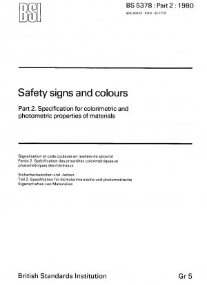 Safety signs and colours - Specification for colorimetric and photometric properties of materials