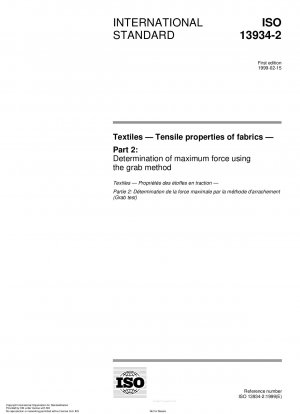 Textiles - Tensile properties of fabrics - Part 2: Determination of maximum force using the grab method