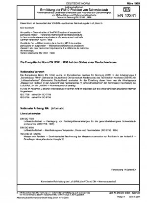 Air quality - Determination of the PM10 fraction of suspended particulate matter - Reference method and field test procedure to demonstrate reference equivalence of measurement methods; German version EN 12341:1998