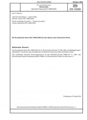 Lead and lead alloys - Lead oxides; German version EN 13086:2000