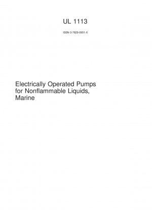 UL Standard for Safety Electrically Operated Pumps for Nonflammable Liquids, Marine Fourth Edition