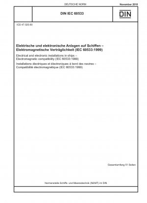 Electrical and electronic installations in ships - Electromagnetic compatibility (IEC 60533:1999)