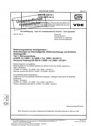 Electromagnetic compatibility - Requirements for household appliances, electric tools and similar apparatus - Part 1: Emission (CISPR 14-1:2005 + A1:2008 + Cor. :2009 + A2:2011); German version EN 55014-1:2006 + A1:2009 + A2:2011