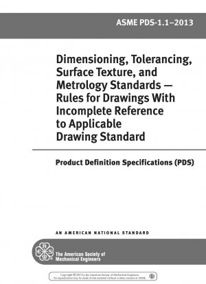 Dimensioning@ Tolerancing@ Surface Texture@ and Metrology Standards �� Rules for Drawings With Incomplete Reference to Applicable Drawing Standard