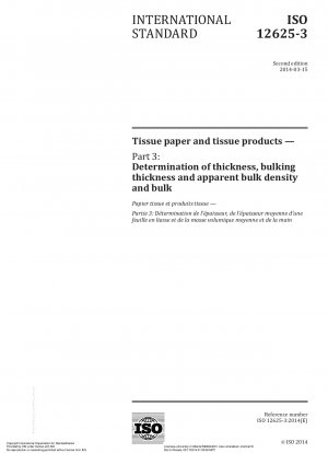 Tissue paper and tissue products - Part 3: Determination of thickness, bulking thickness and apparent bulk density and bulk
